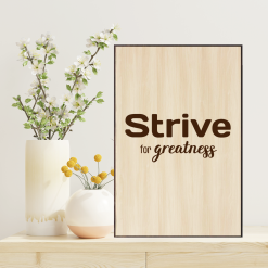 Tranh gỗ khắc Laser "Strive For Greatness" 7 Tranh Laser Woodsign AT Homies: Strive For Greatness