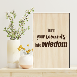 Tranh Laser Woodsign AT Homies: Turn Your Wounds Into Wisdom